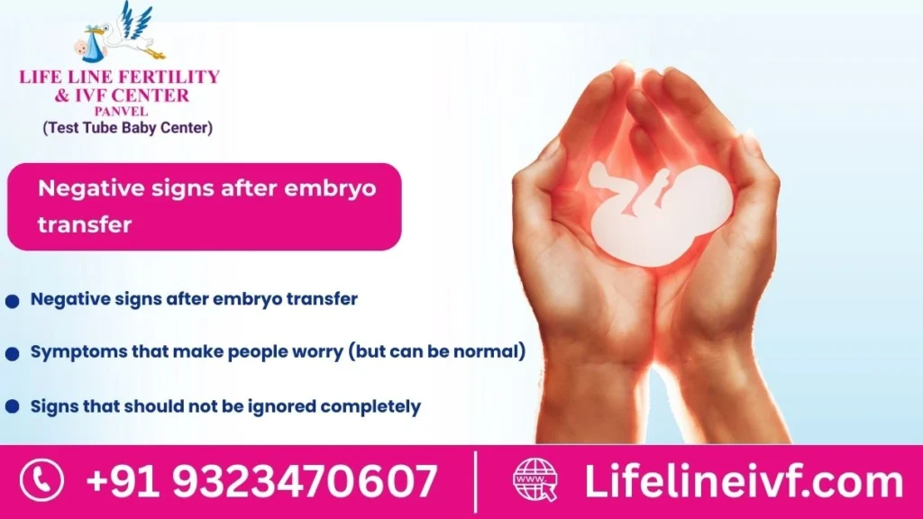negative signs after embryo transfer​