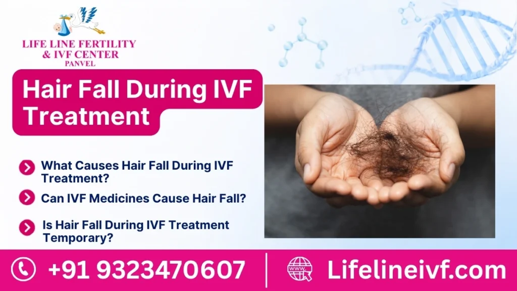 Hair Fall During IVF Treatment